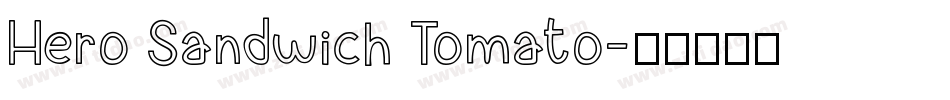 Hero Sandwich Tomato字体转换